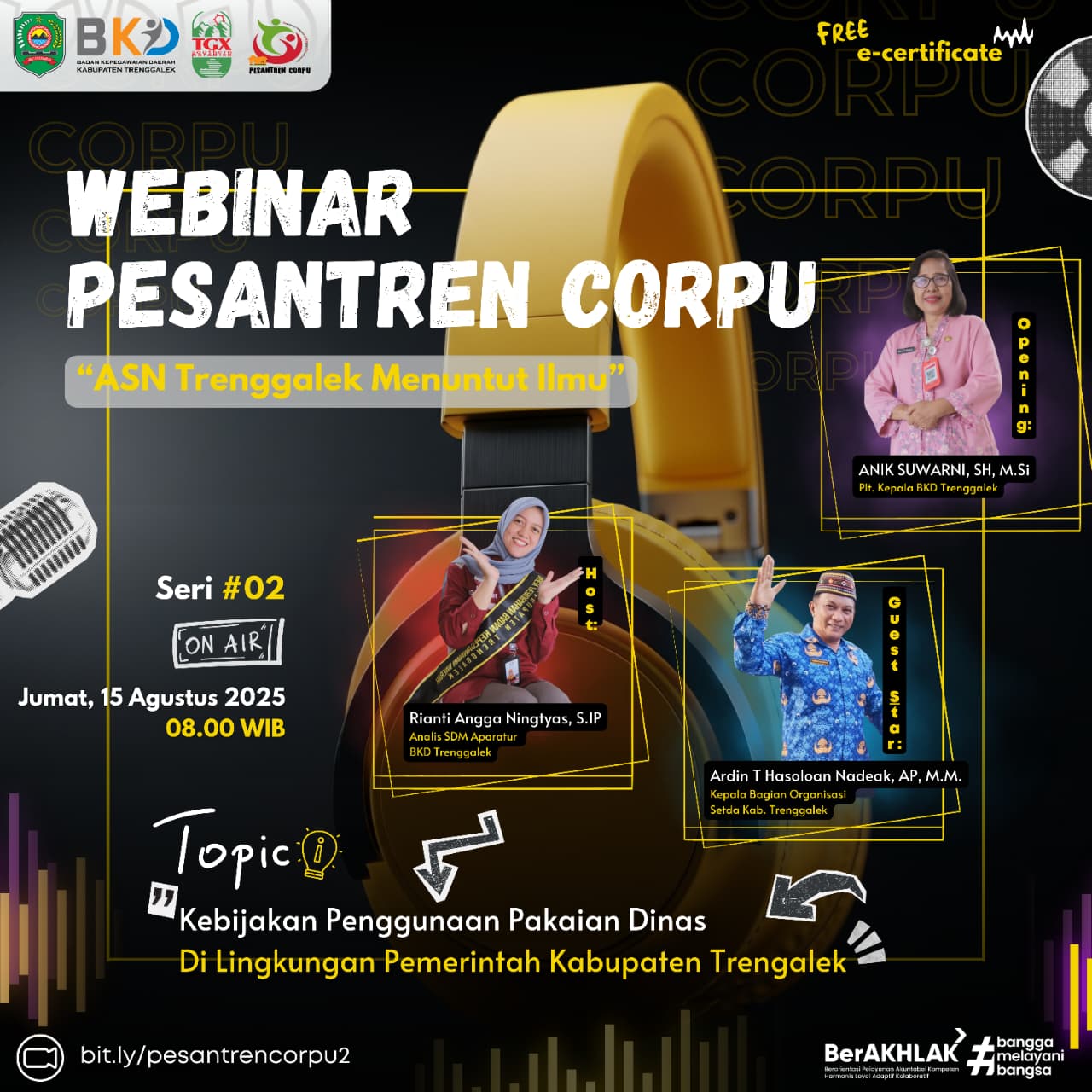 WEBINAR PESANTREN CORPU ASN TRENGGALEK MENUNTUT ILMU SERI 2 DENGAN TOPIK KEBIJAKAN PENGGUNAAN PAKAIAN DINAS ASN DI LINGKUP PEMERINTAH KABUPATEN TRENGGALEK